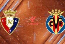 Nhận định Osasuna vs Villarreal (22:15, 31/01): Tàu Ngầm Vàng "Chìm Nghỉm" Tại El Sadar?