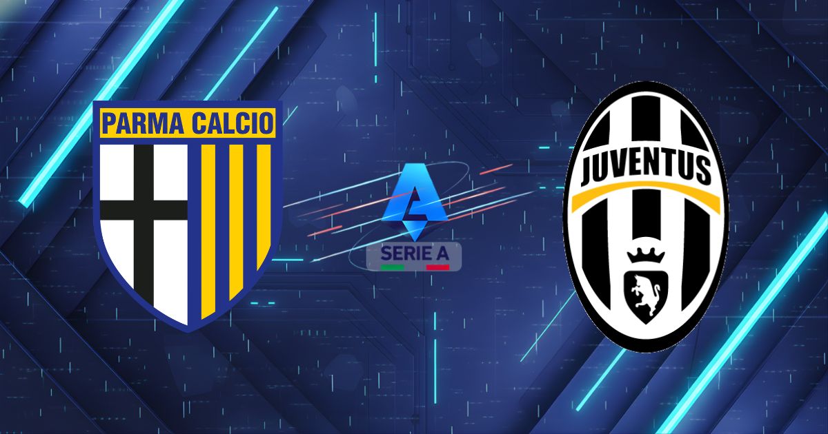 Nhận định Parma vs Juventus (02/02/2026): Lão Bà "đè bẹp" tân binh?
