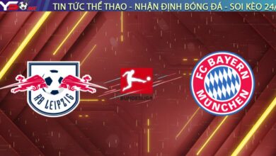 Nhận định RB Leipzig vs Bayern Munich, 00:30 ngày 18/01: Hùm xám gầm vang