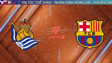Nhận định Real Sociedad vs Barcelona (03:00, 19/01): Cạm bẫy Anoeta