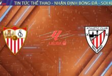 Nhận định Sevilla vs Athletic Club (00h30 ngày 25/01): "Vua đấu cúp" hết thời tiếp đón Sư tử xứ Basque