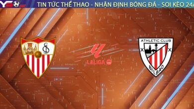 Nhận định Sevilla vs Athletic Club (00h30 ngày 25/01): "Vua đấu cúp" hết thời tiếp đón Sư tử xứ Basque