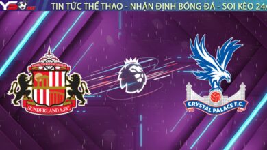 Nhận định Sunderland vs Crystal Palace, 22h00 ngày 17/01: "Mèo Đen" giăng bẫy "Đại bàng"