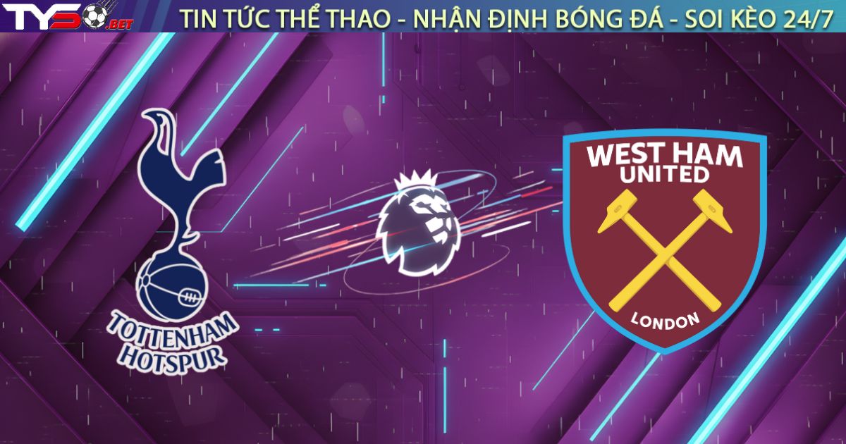 Nhận định Tottenham vs West Ham (22h00, 17/01): Cạm bẫy Derby London