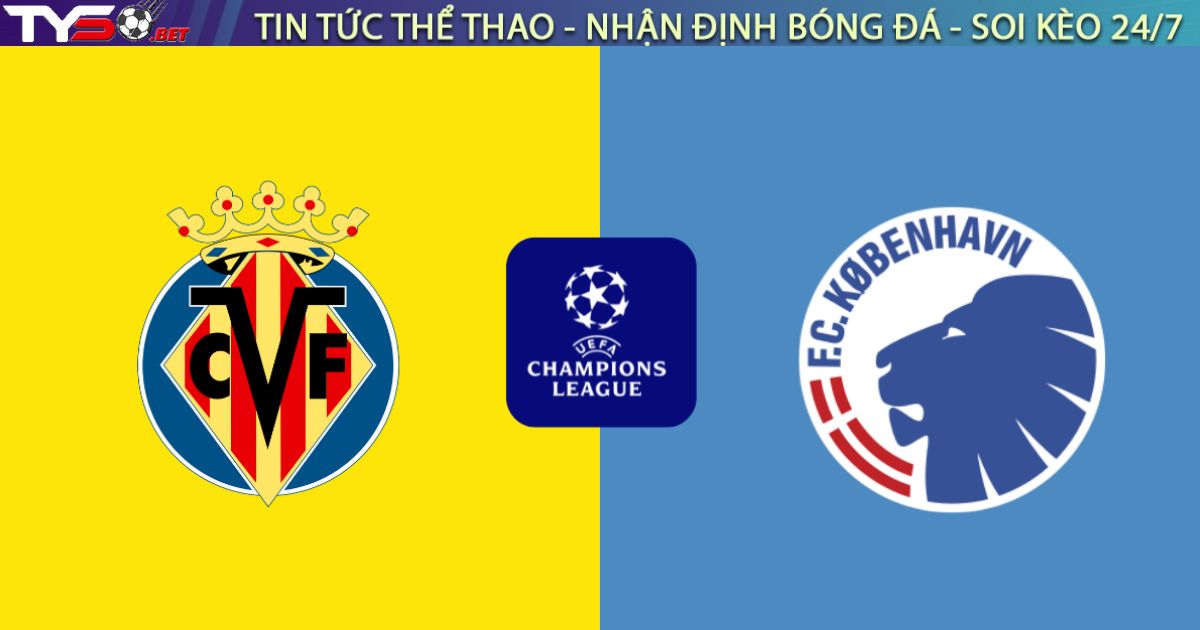 Nhận định Villarreal vs Copenhagen, 00h45 ngày 11/12: Tàu ngầm "mắc cạn"