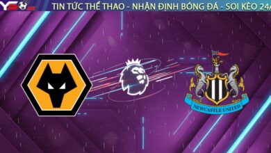 Nhận định Wolves vs Newcastle (21h00, 18/01): Cạm bẫy tại Molineux