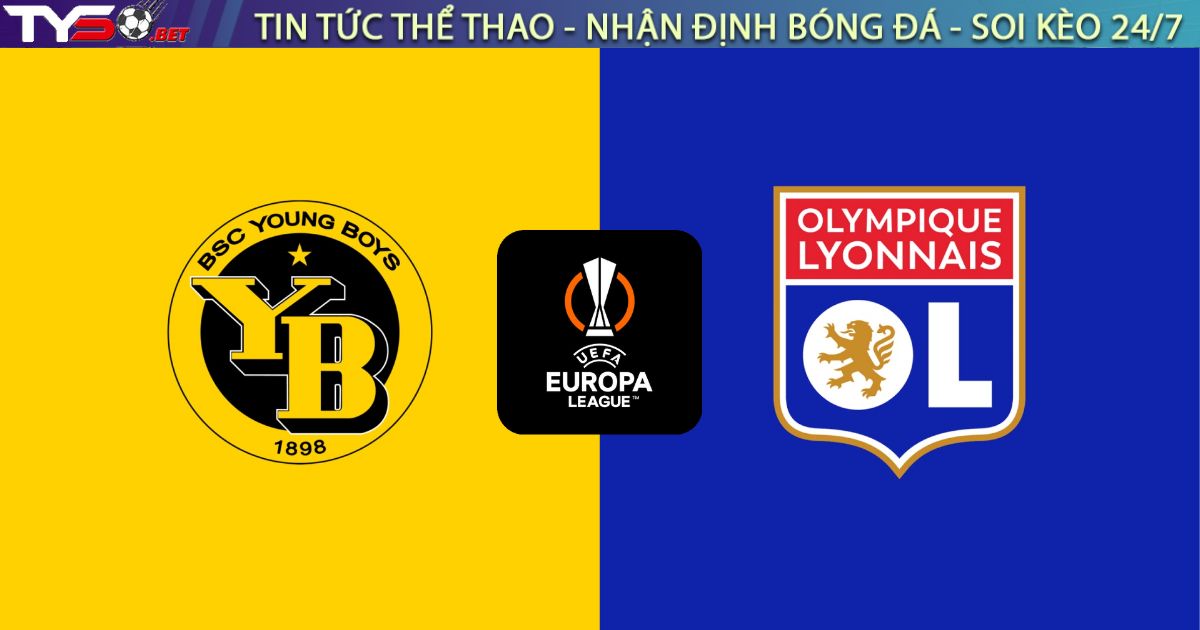 Nhận định Young Boys vs Lyon, 00:45 ngày 23/01: Sư Tử gầm vang, Trai Trẻ tắt tiếng