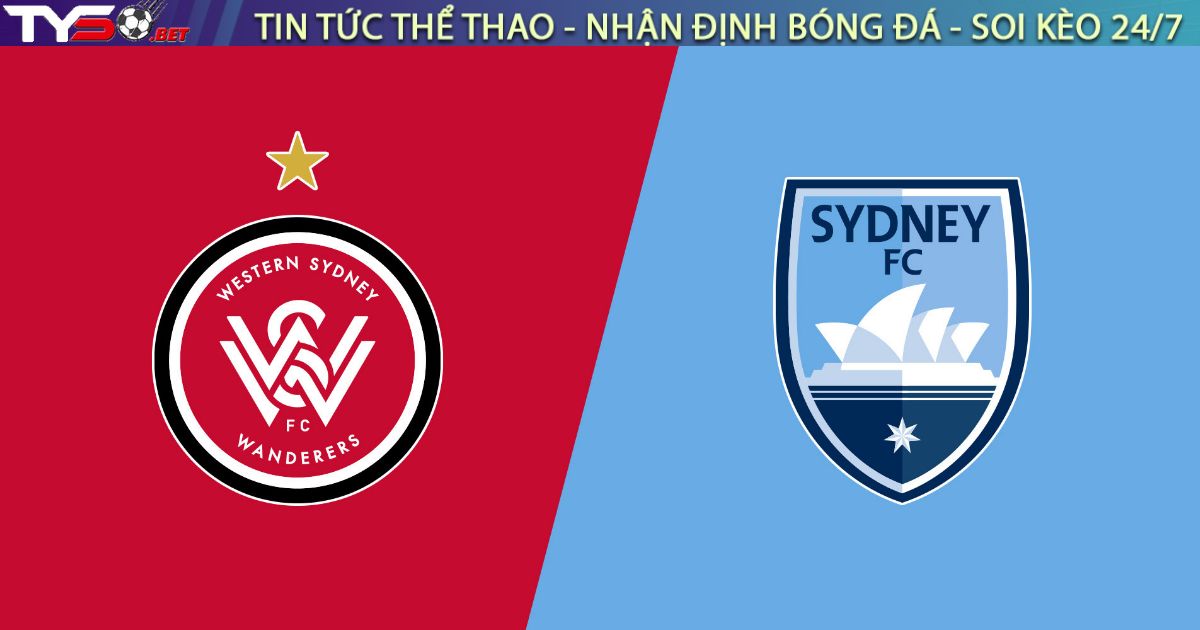 Nhận định Sydney FC vs Western Sydney Wanderers, 15h35 ngày 31/01: Derby Rực Lửa
