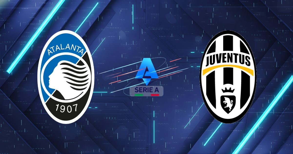 Nhận định Atalanta vs Juventus (03:00, 06/02/2026): Đại chiến tại New Balance Arena