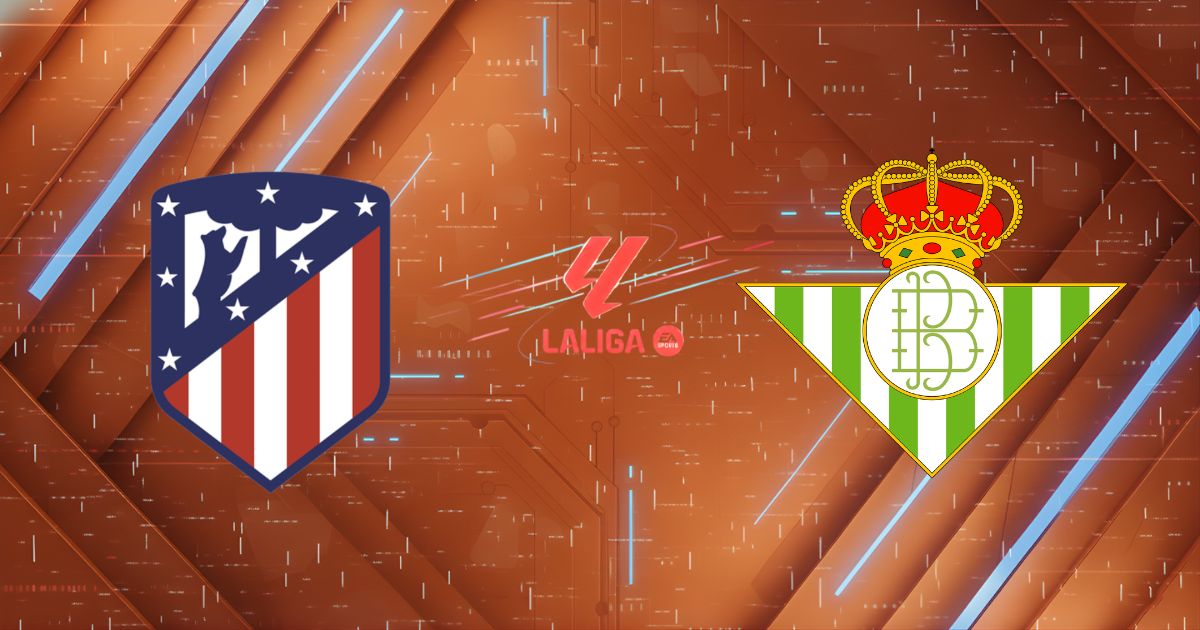 Nhận định Atletico Madrid vs Real Betis, 00h30 ngày 09/02: "Nợ máu" trả bằng vàng?
