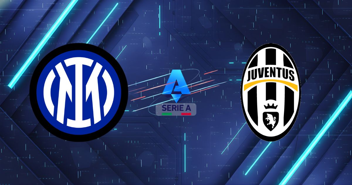 Nhận định Inter vs Juventus (02h45 ngày 15/02): Sức mạnh quân vương tại San Siro