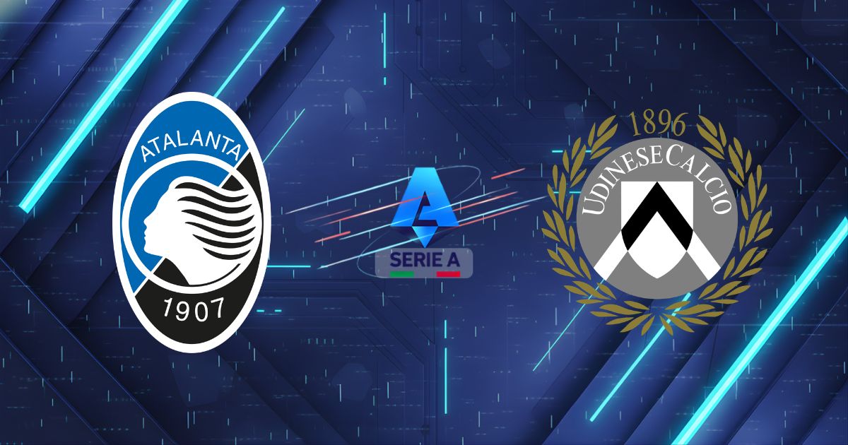 Nhận định Atalanta vs Udinese (00:00, 08/03): Khẳng định uy danh tại Bergamo