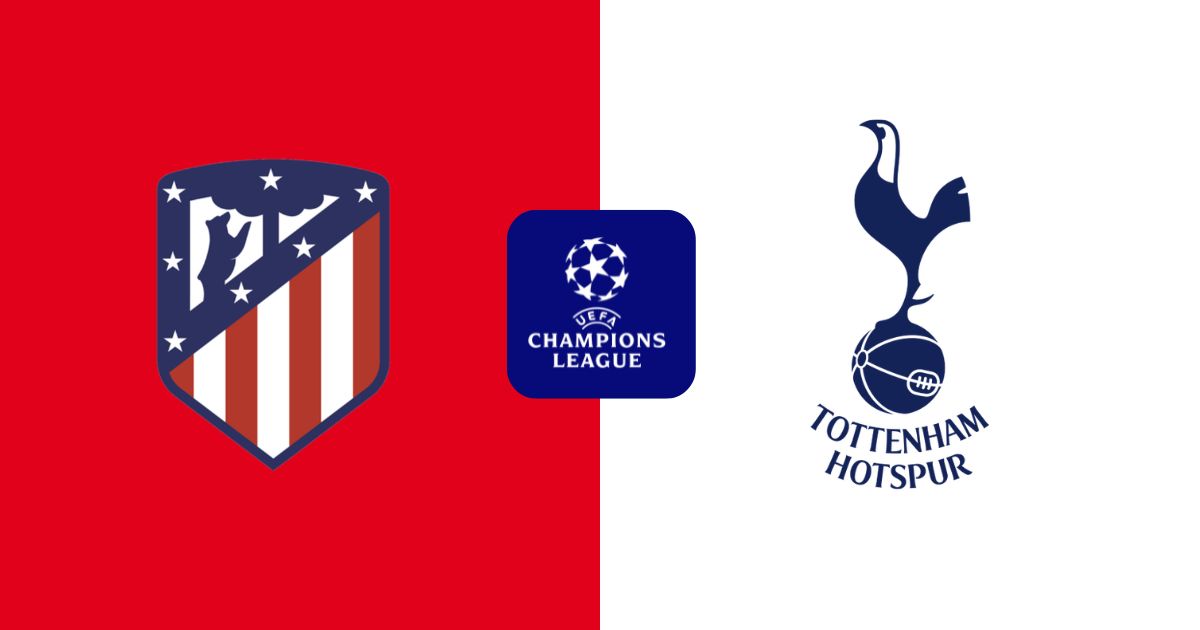 Nhận định Atletico Madrid vs Tottenham (03:00, 11/03): Hang gấu đi dễ khó về