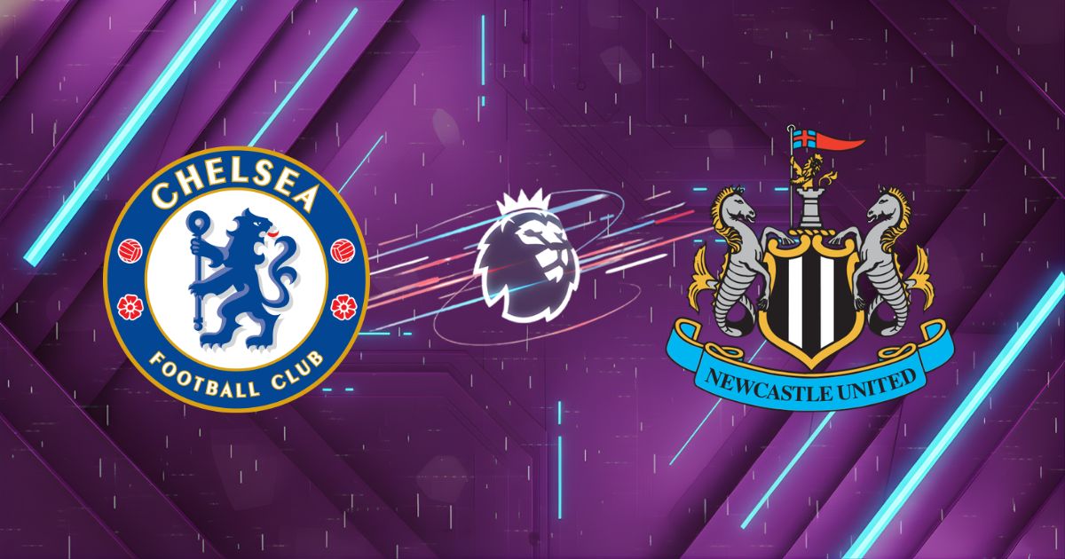 Nhận định Chelsea vs Newcastle (00h30 ngày 15/03): "Nhà trẻ" tỷ bảng thị uy
