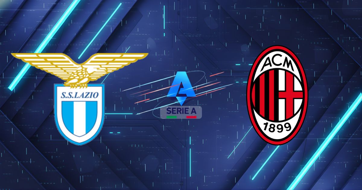 Nhận định Lazio vs AC Milan (02h45 ngày 16/3): Quỷ đỏ "Terrorball" và Nghịch tử nhà Maldini