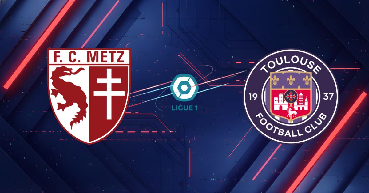 Nhận định Metz vs Toulouse, 23h15 ngày 15/03: Tiệc bàn thắng điên rồ?