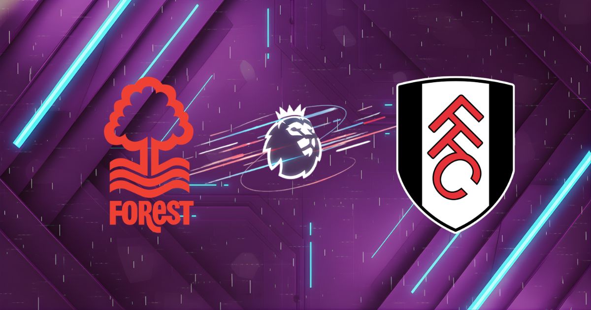 Nhận định Nottingham Forest vs Fulham, 21h00 ngày 15/03: Rừng Thiêng "Khát" Điểm