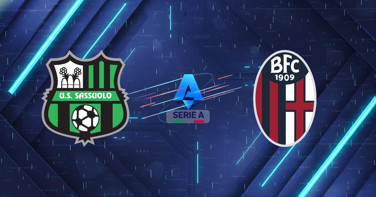 Nhận định bóng đá Sassuolo vs Bologna, 21:00 ngày 15/03: Kèo nhà cái, Dự đoán tỷ số