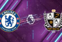 Nhận định Chelsea vs Port Vale, 23h15 ngày 04/04: Chênh lệch 61 bậc
