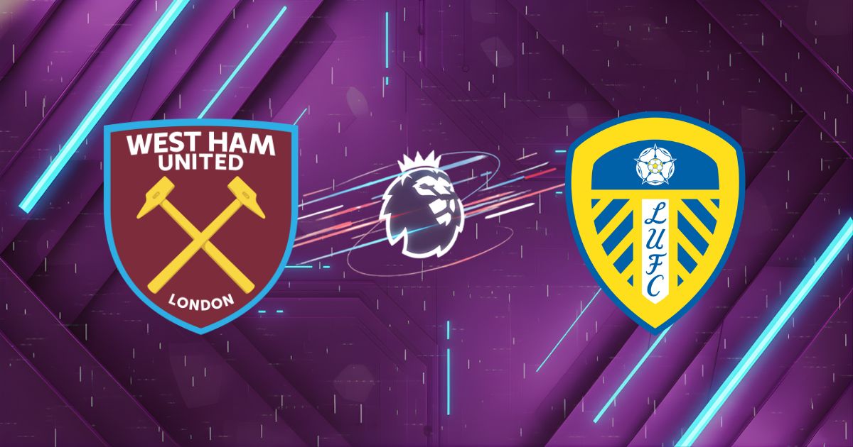 Nhận định West Ham vs Leeds (22h30 ngày 05/04): Búa Tạ "Nện" Chim Công?