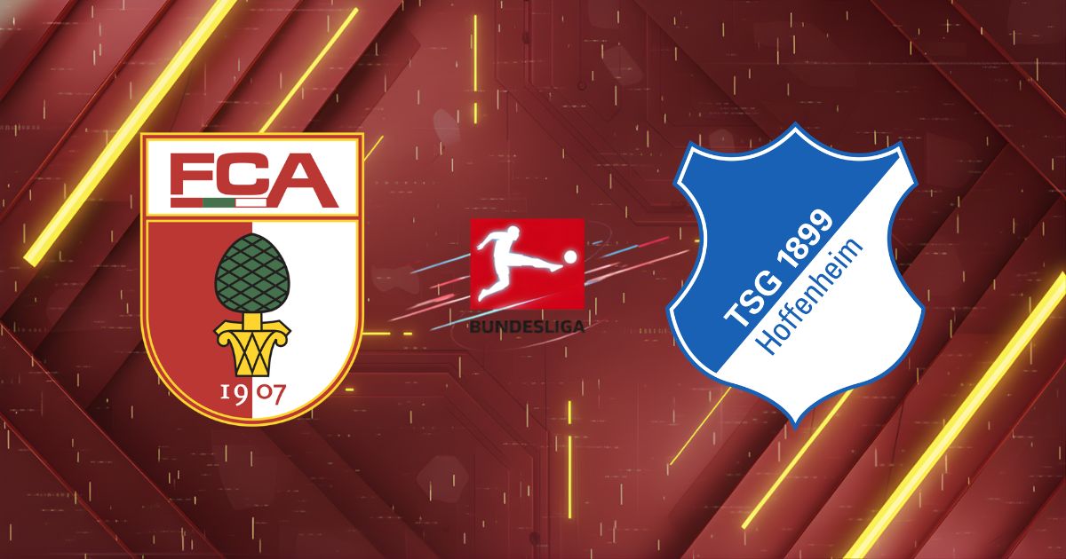 Nhận định FC Augsburg vs 1899 Hoffenheim (01:30, 11/04): "Vây hãm" Top 4