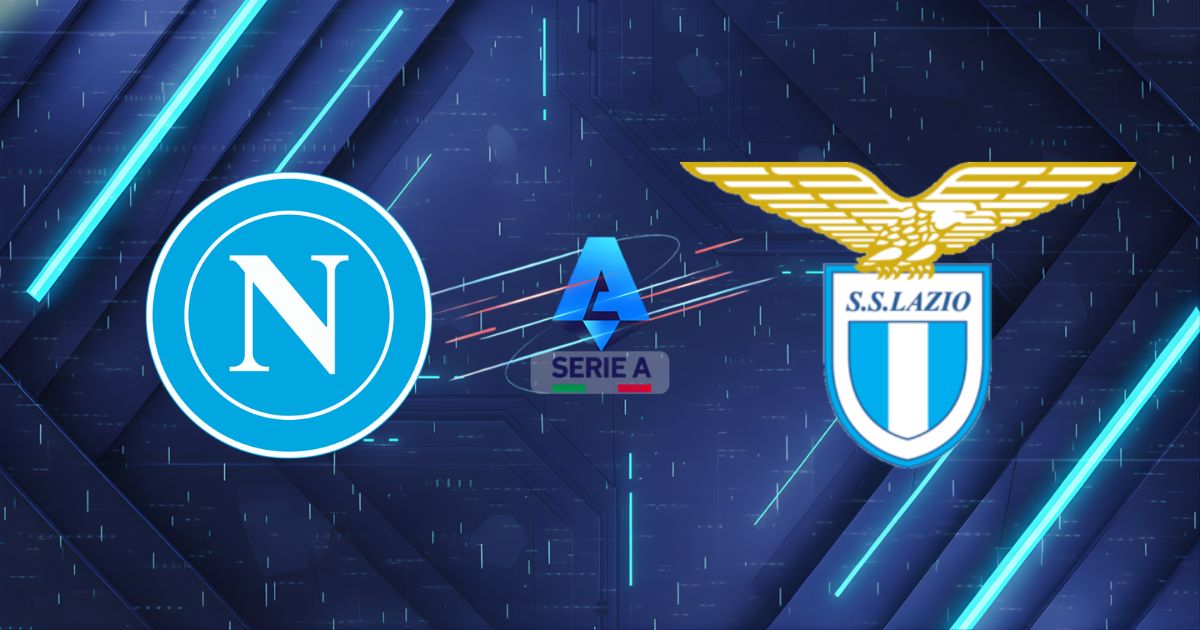 Nhận định Napoli vs Lazio, 23:00 ngày 18/04: Sức mạnh nhà vua tại Maradona