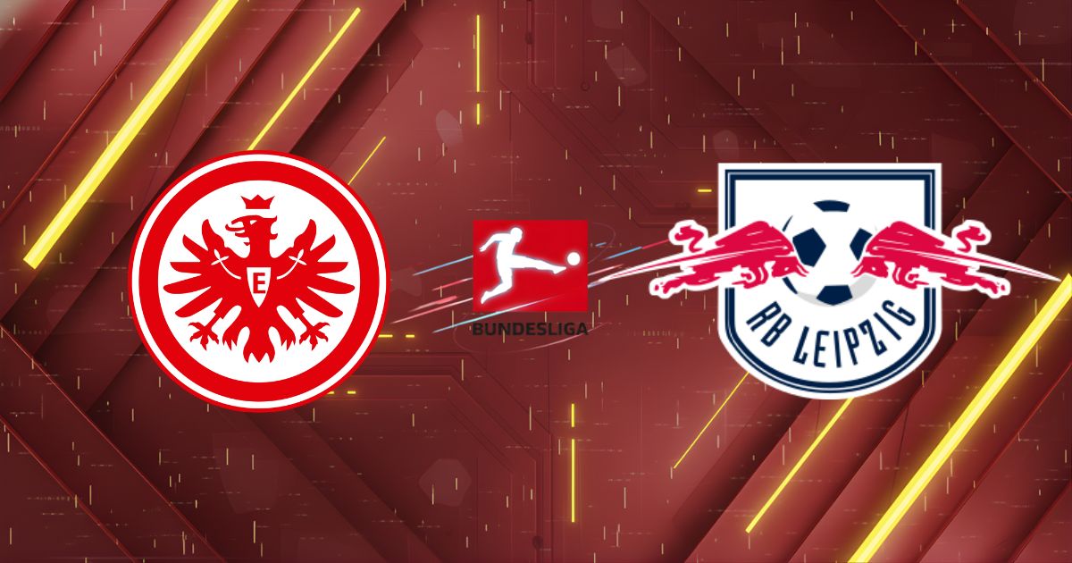 Nhận định Eintracht Frankfurt vs RB Leipzig (23h30 ngày 18/04): "Hang đại bàng" cản bước bò tót