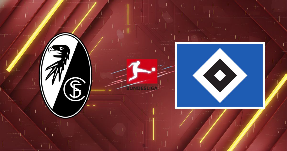 Nhận định Hamburger SV vs SC Freiburg (20h30 ngày 10/05/2026): Đại tiệc tại Volksparkstadion
