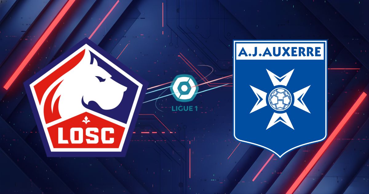 Nhận định Lille vs Auxerre (02:00 ngày 18/05): Sức mạnh tại Pierre-Mauroy