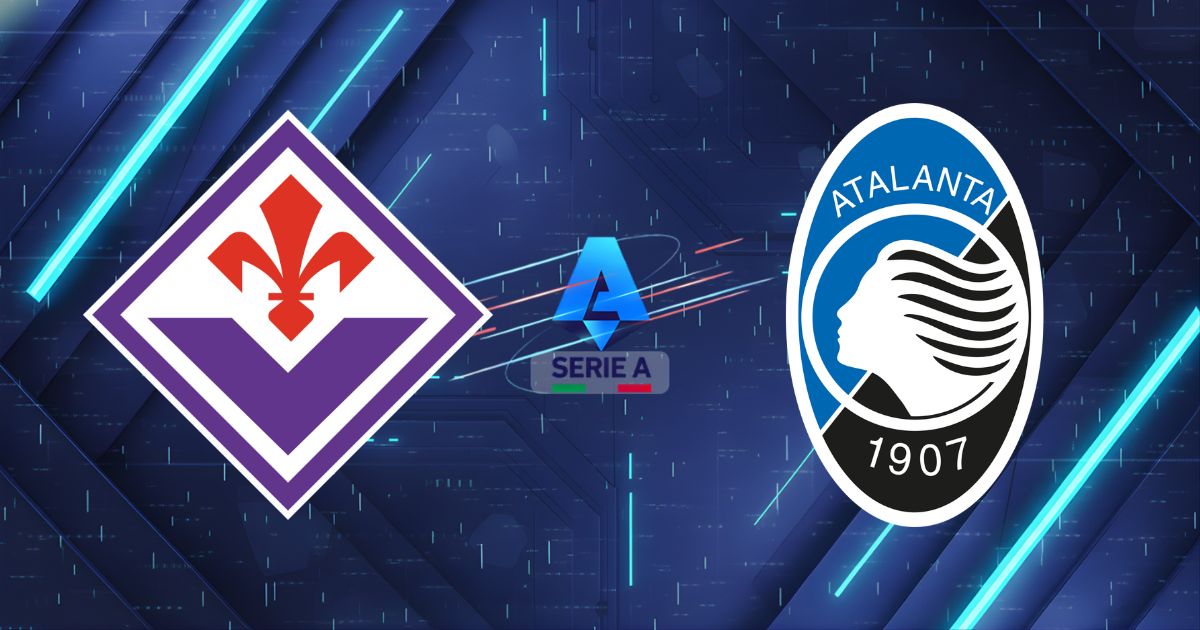 Nhận định Fiorentina vs Atalanta 01:45 ngày 23/05/2026