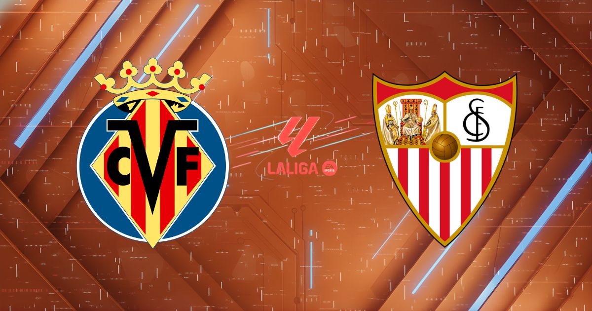 Nhận định Villarreal vs Sevilla, 00:00 ngày 14/05: Cơn địa chấn tại La Ceramica