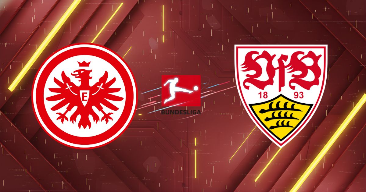 Nhận định Eintracht Frankfurt vs VfB Stuttgart, 20:30 ngày 16/05: Lật Tẩy Kèo Thơm