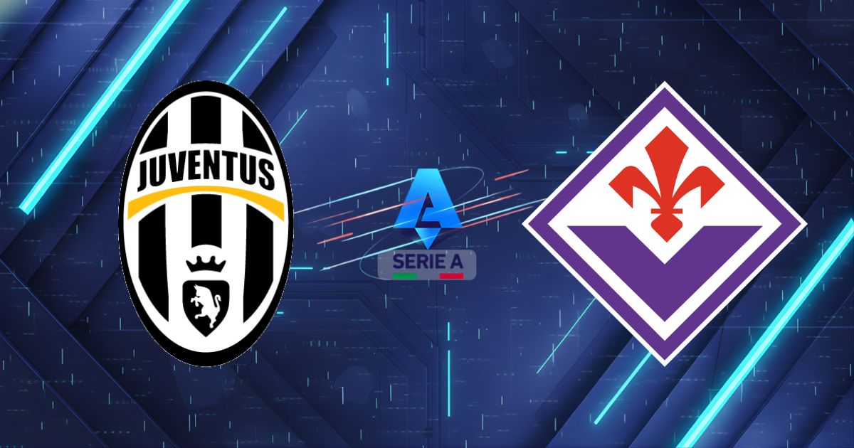 Nhận định Juventus vs Fiorentina (17:00 17/05/2026): Lão Bà "làm gỏi" Hoa Violet