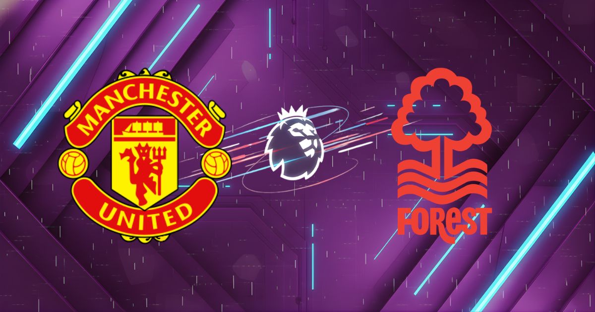Nhận định Manchester United vs Nottingham Forest 18h30 ngày 17/05/2026