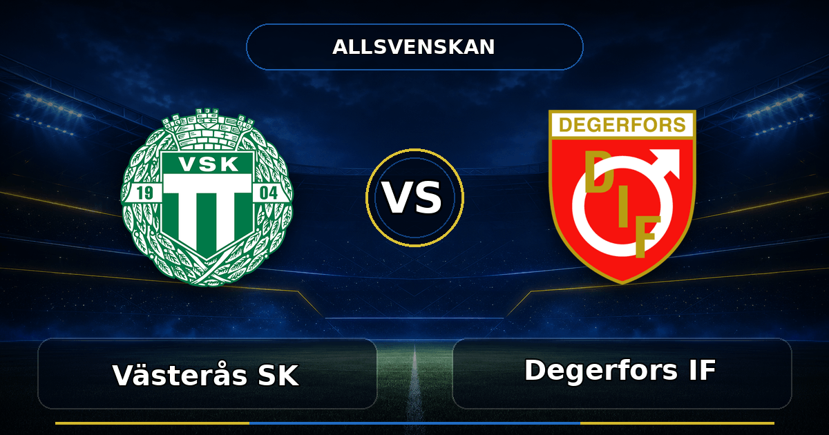 Nhận định Västerås SK vs Degerfors (19h00