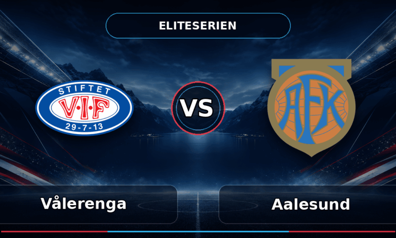 Nhận định Vålerenga vs Aalesund (00h00