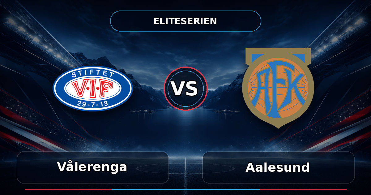 Nhận định Vålerenga vs Aalesund (00h00