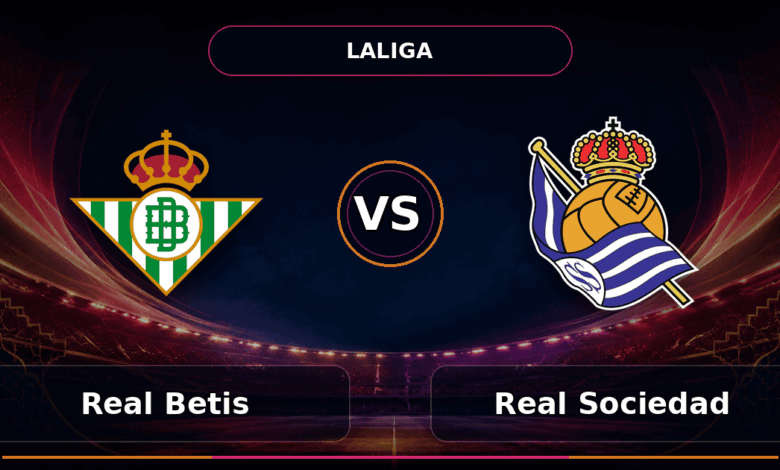 Nhận định Real Betis vs Real Sociedad