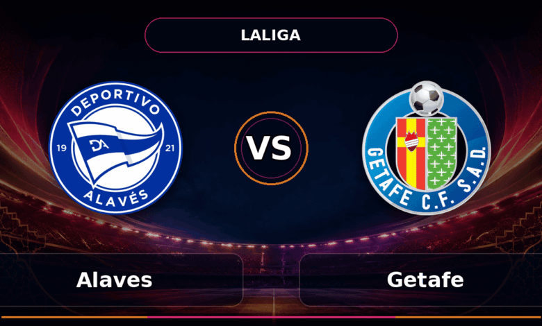 Nhận định Alavés vs Getafe