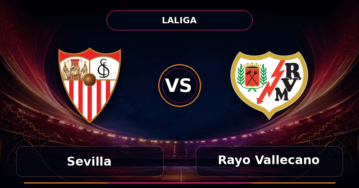 Nhận định Sevilla vs Rayo Vallecano