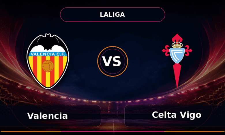 Nhận định Valencia vs Celta Vigo