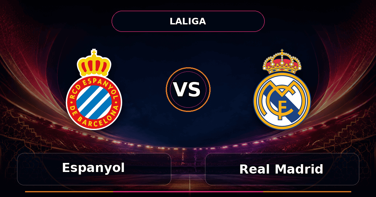 Nhận định Espanyol vs Real Madrid