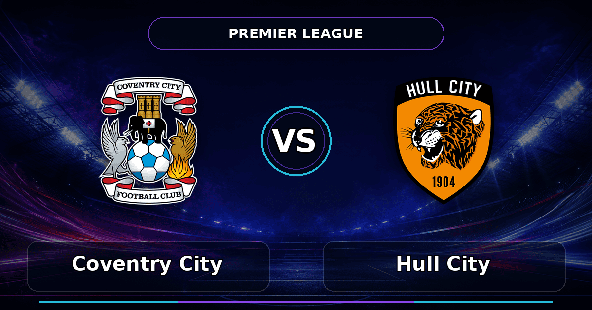 Nhận định Coventry City vs Hull City