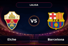 Nhận định Elche vs Barcelona