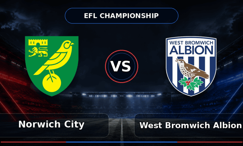 Nhận định Norwich City vs West Bromwich Albion
