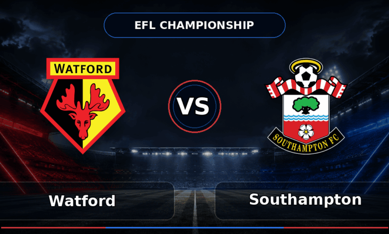 Nhận định Watford vs Southampton