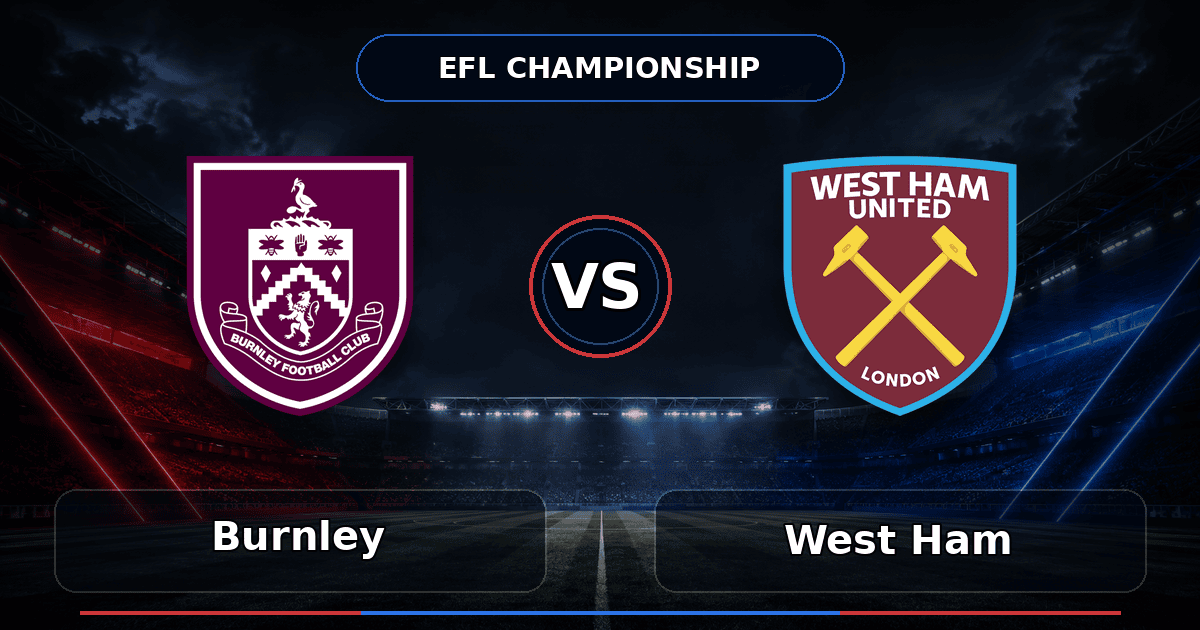 Nhận định Burnley vs West Ham United