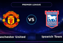 Nhận định Manchester United vs Ipswich Town
