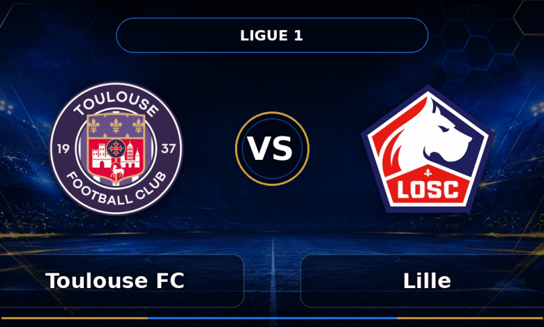 Nhận định Toulouse FC vs Lille