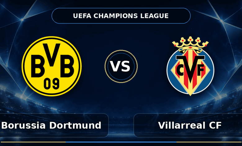 Nhận định Borussia Dortmund vs Villarreal CF